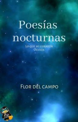 Poesias Nocturnas (lo que mi Corazó...