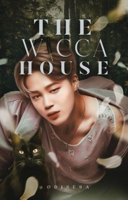 the Wicca House. ᨦ Kookmin