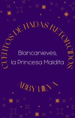 Blancanieves, La Princesa Maldita 