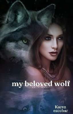 •my Beloved Wolf•