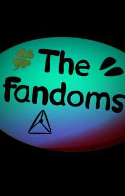 the Fandoms ☘️[datos y Curiosidades]
