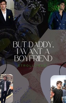 but Daddy, i Want a Boyfriend |stro...