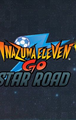 Inazuma Eleven go: Star Road