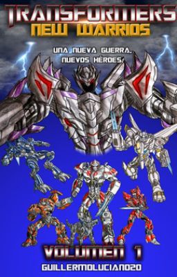 Transformers: new Warriors Vol. 1