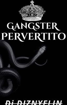 Gangster Pervertito