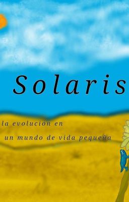 Solaris- La Vida A Partir De Organismos Pequeños