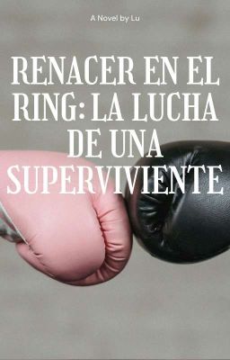 Renacer en el Ring: la Lucha de Una...
