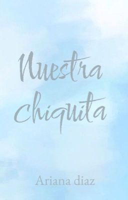 Nuestra Chiquita.