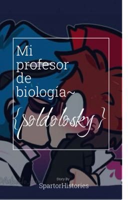 mi Profesor de Biología~ {poldolosk...