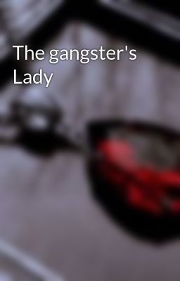 the Gangster's Lady