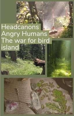 ×{ Headcanons; Angry Humans The War For Bird Island }×