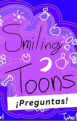 Smiling Toons Preguntas