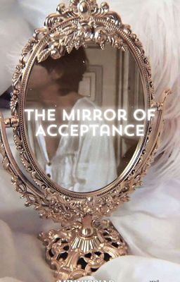 the Mirror of Acceptance | Kookv