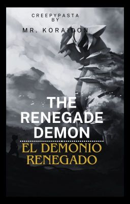 the Renegade Demon~el Demonio Reneg...