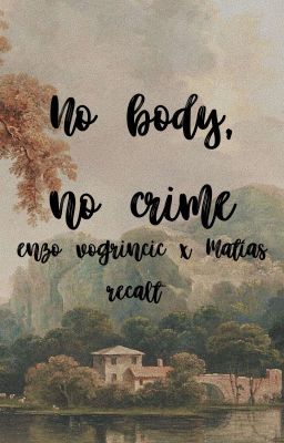 No Body, No Crime 