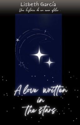 A Love Written In The Stars.✨