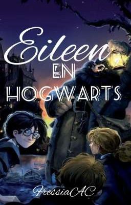 Eileen en Hogwarts : la Piedra Filo...