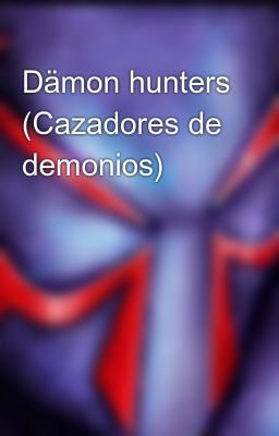 Dmon Hunters (cazadores de Demonio...
