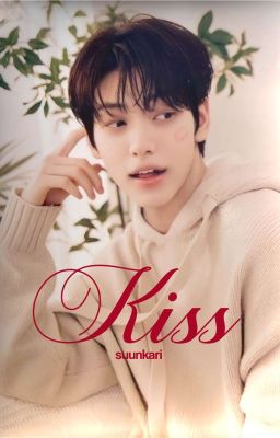 Kiss - Choi Soobin