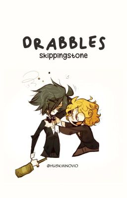 Drabbles | Skippingstone