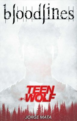 Teen Wolf: Líneas de Sangre.
