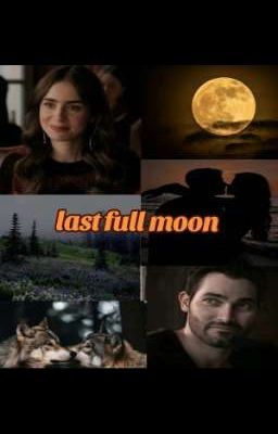 Last Full Moon~teen Wolf/derek Hale