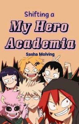 Shifting a my Hero Academia