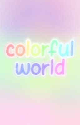 •★colorful World☆°