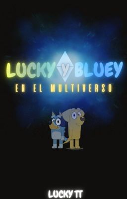Lucky Eternity (bluey)