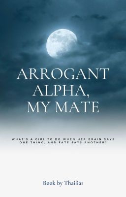 Arrogant Alpha, my Mate(aamm) //wat...