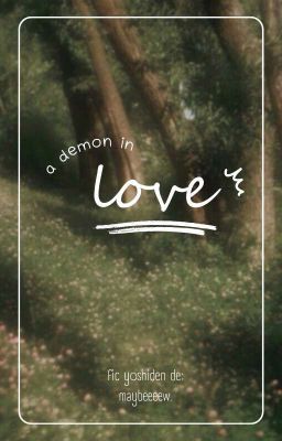 ﹙🌾﹚a Demon in Love | Yoshiden.