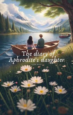 the Diary of Aphrodite's Daughter [...