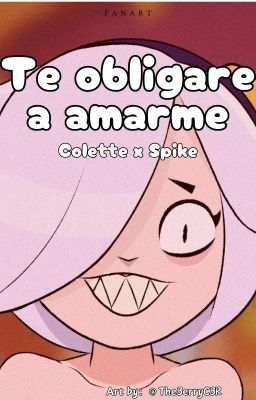 te Obligare a Amarme (colettexspike)