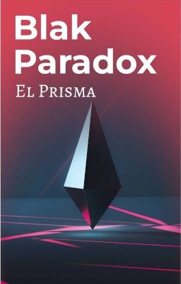 Blak Paradox el Prisma 1892