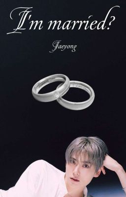 I'm Married? - Jaeyong