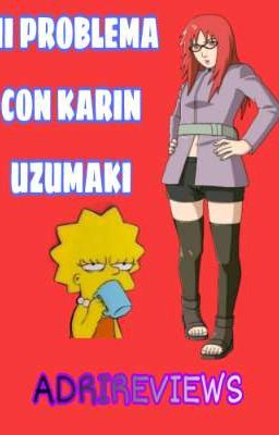 mi Problema con Karin Uzumaki