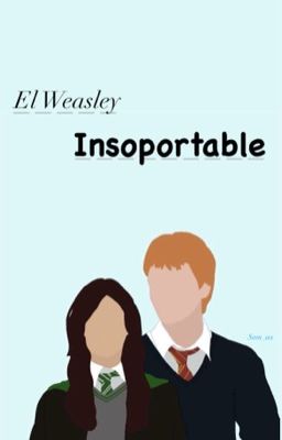 el Weasley Insoportable //sam Snap...