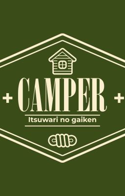 Itsuwari no Gaiken Campamento