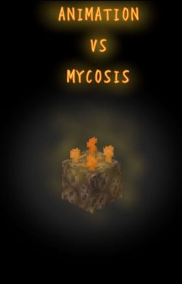 Animation vs Mycosis (pausada)