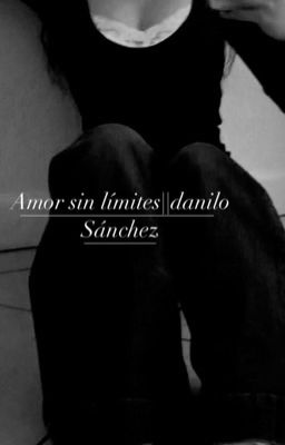 Amor sin Limites||danilo Sanchez