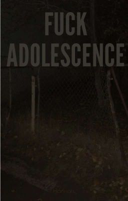 Fuck Adolescence