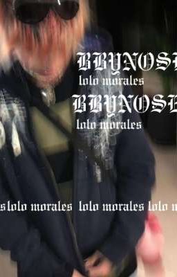 Bbynose-lolo Morales