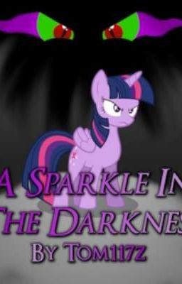 a Sparkle in the Darkness