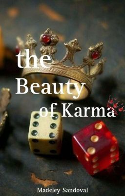 the Beauty of Karma
