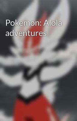 Pokemon: Alola Adventures