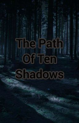 The Path Of Ten Shadows