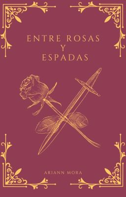 Entre Rosas y Espadas
