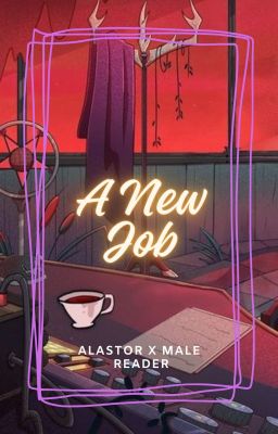 a new job (alastor x Male Reader)