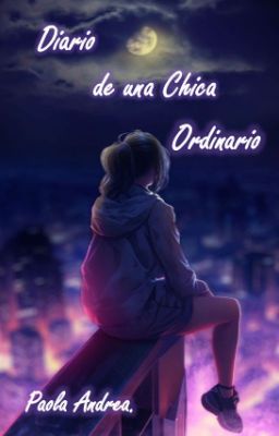 Diario de una Chica Ordinaria.