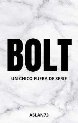 Bolt: un Chico Fuera de Serie
